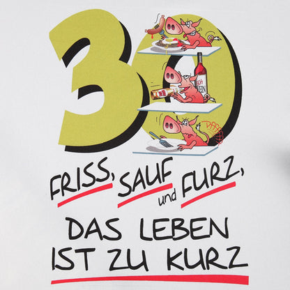 Großer Latz 30 - Friss, sauf und furz