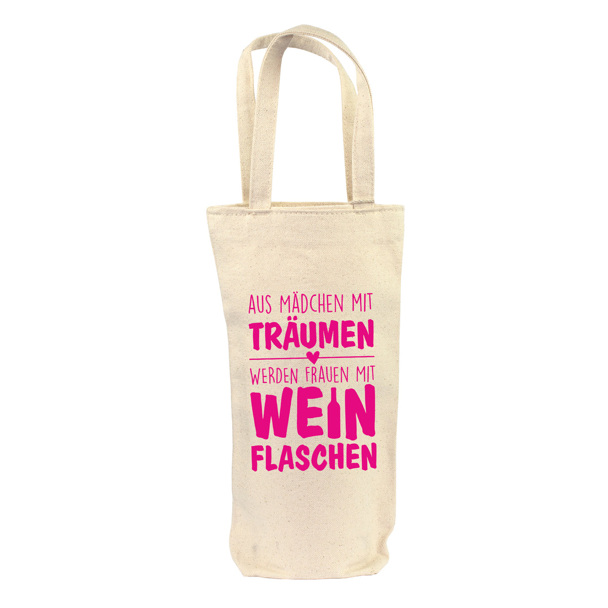 Naturfarbene Flaschentasche mit Spruch „Aus Mädchen mit Träumen werden Frauen mit Weinflaschen“