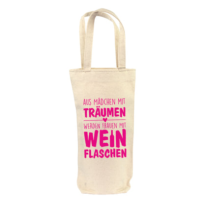 Naturfarbene Flaschentasche mit Spruch „Aus Mädchen mit Träumen werden Frauen mit Weinflaschen“