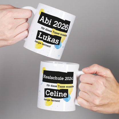 Für diese Tasse musste ich lange lernen - Tasse mit Name & Wunschtext