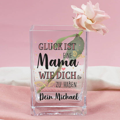 Glück ist, eine Mama wie dich zu haben - Glasvase zum Muttertag